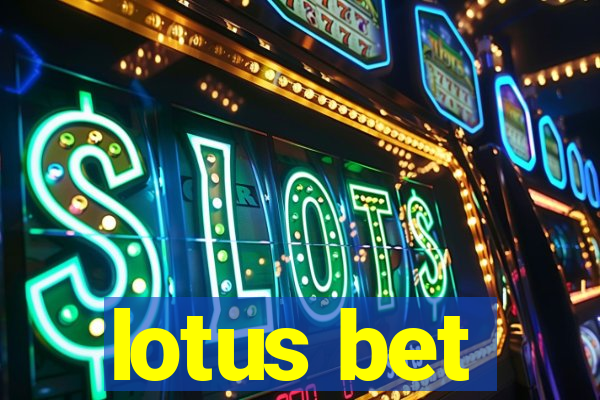lotus bet